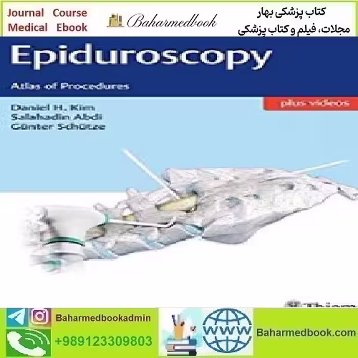 Epiduroscopy Atlas of Procedures 2017 TRUE PDF price 1€ - کتاب پزشکی بهار