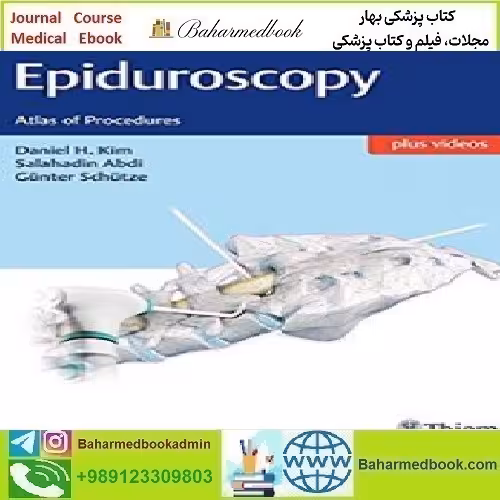 Epiduroscopy Atlas of Procedures 2017 TRUE PDF price 1€ - کتاب پزشکی بهار