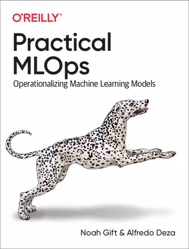 خرید و دانلود نسخه کامل کتاب Practical MLOps: Operationalizing Machine Learning Models