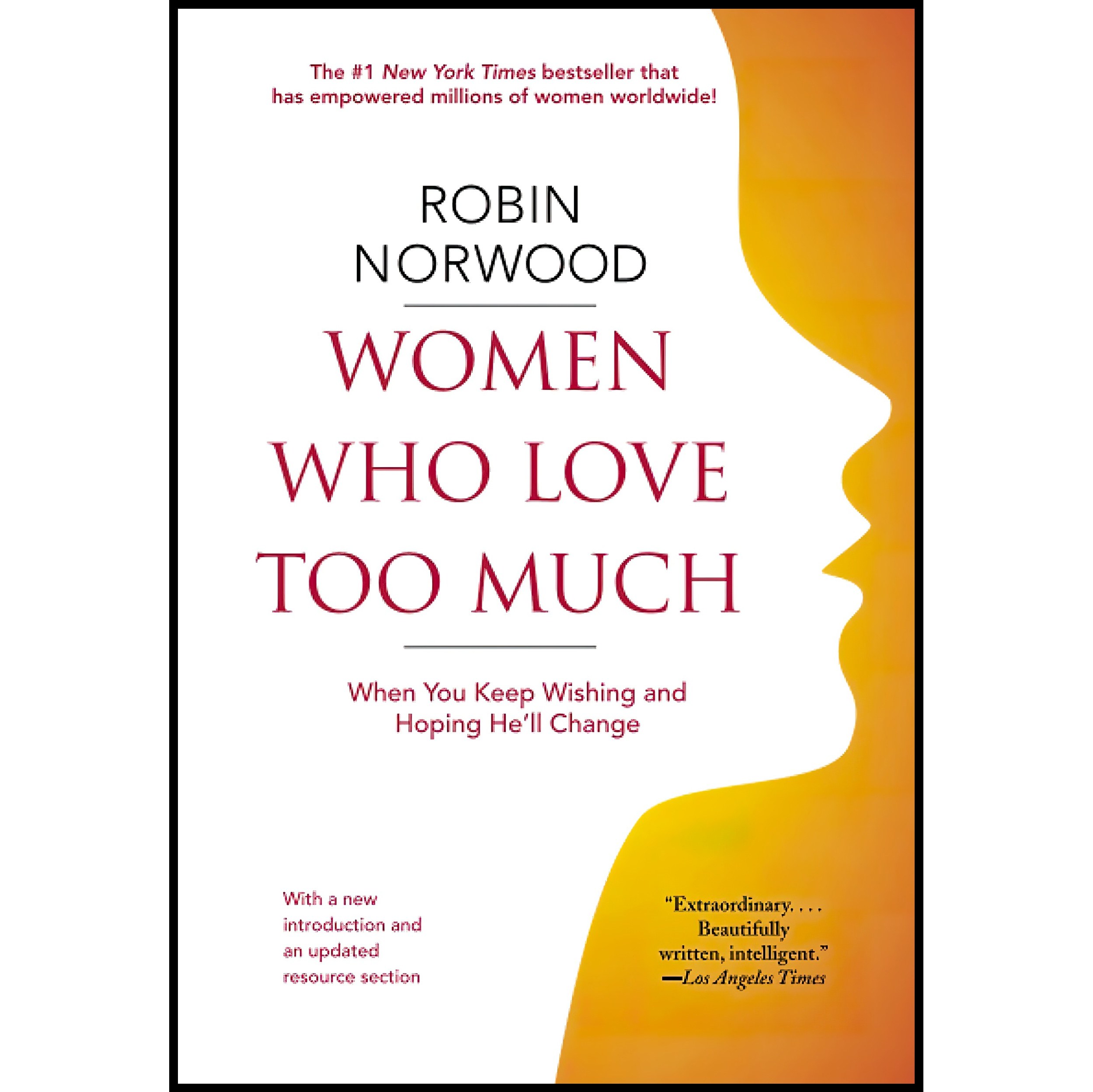 کتاب زبان اصلی Women Who Love Too Much اثر Robin Norwood انتشارات تازه ها