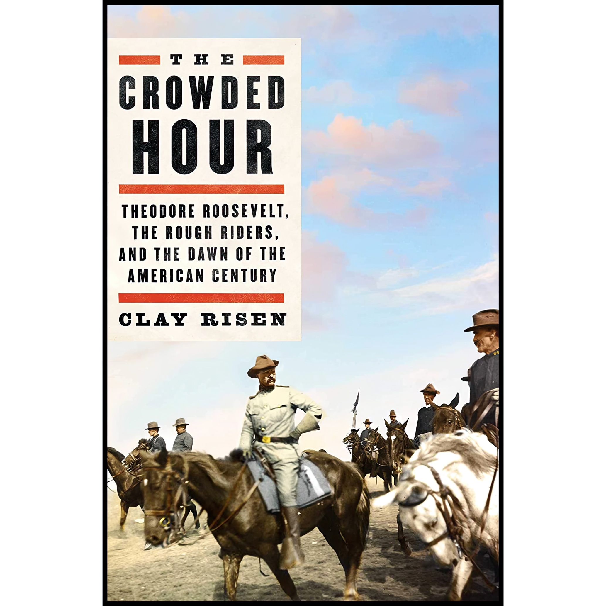 کتاب The Crowded Hour اثر Clay Risen انتشارات Scribner
