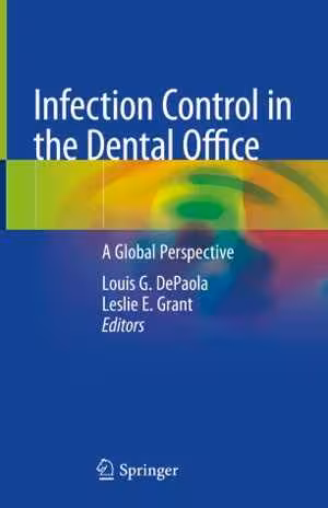 [PDF] دانلود کتاب Infection Control In The Dental Office - A Global Perspective, 2020