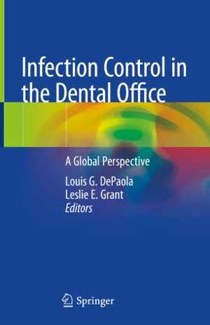 [PDF] دانلود کتاب Infection Control In The Dental Office - A Global Perspective, 2020