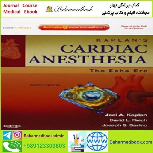 Kaplan&#039;s Cardiac Anesthesia The Echo Era TRUE PDF price 1€ - کتاب پزشکی بهار