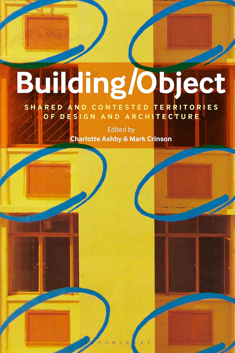 󾕇 دانلود کتاب Building-Object - Shared and Contested Territories of Design and Architecture, 2022 - دانلود کتاب های دانشگاهی