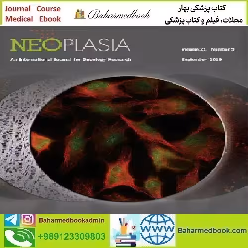 Neoplasia Volume 35 to 42 2023 TRUE PDF price 8€ - کتاب پزشکی بهار