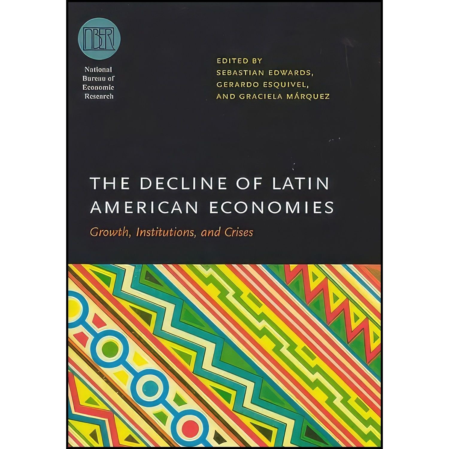 کتاب زبان اصلی The Decline of Latin American Economies اثر جمعی از نویسندگان