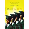 کتاب Brainwashed اثر Ben Shapiro انتشارات Thomas Nelson