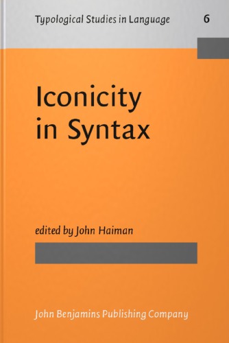 خرید و دانلود نسخه کامل کتاب Iconicity in Syntax: Proceedings of a Symposium on Iconicity in Syntax, Stanford, June 24-26, 1983