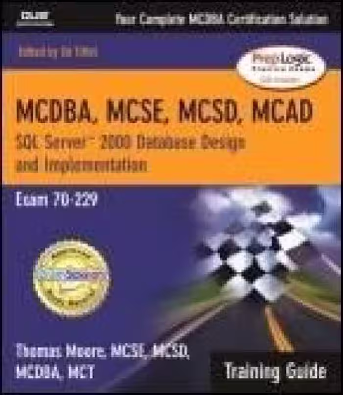 خرید و دانلود نسخه کامل کتاب MCSE Training Guide (70-229): Designing and Implementing Databases with Microsoft® SQL Server™ 2000 Enterprise Edition