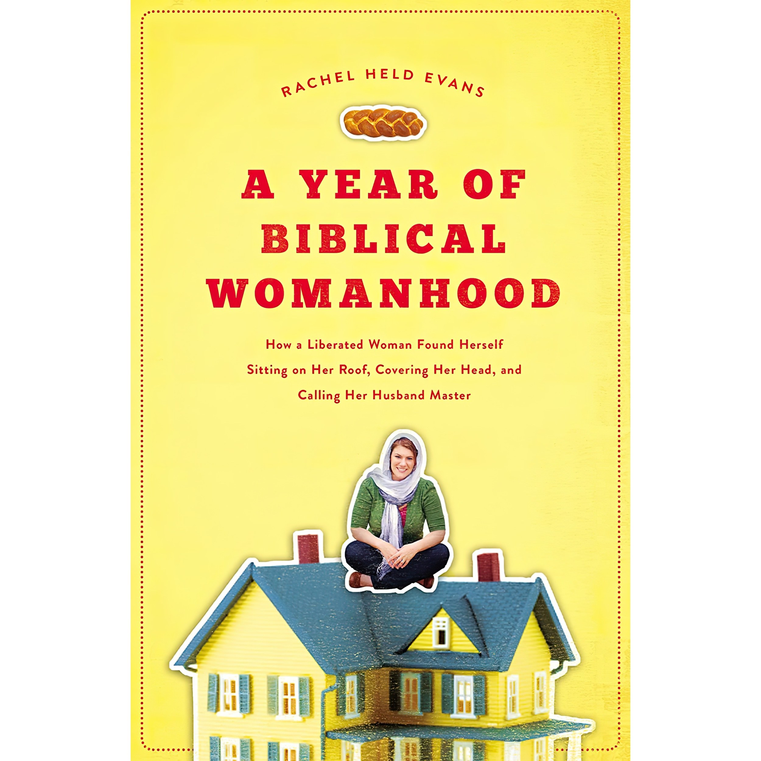کتاب زبان اصلی A Year of Biblical Womanhood اثر Rachel Held Evans