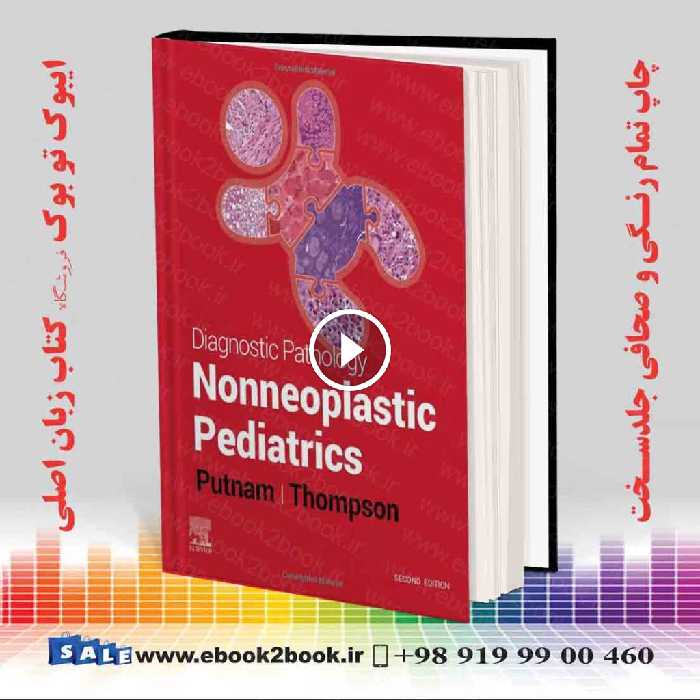 Diagnostic Pathology: Nonneoplastic Pediatrics 2nd Edition