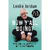 کتاب How Yall Doing اثر Leslie Jordan انتشارات HarperCollins Publishers Inc