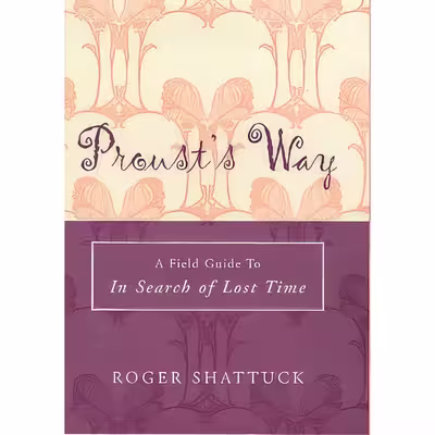 کتاب Prousts Way اثر Roger Shattuck انتشارات ALLEN LANE