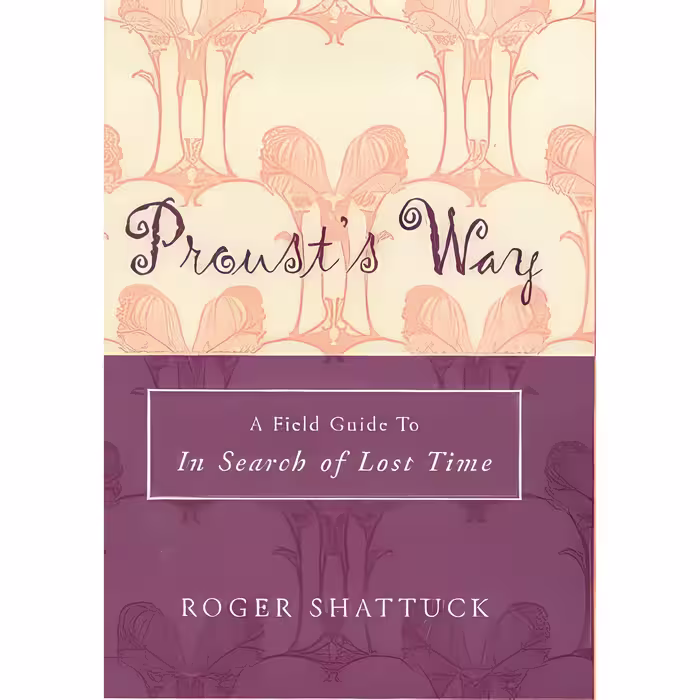 کتاب Prousts Way اثر Roger Shattuck انتشارات ALLEN LANE