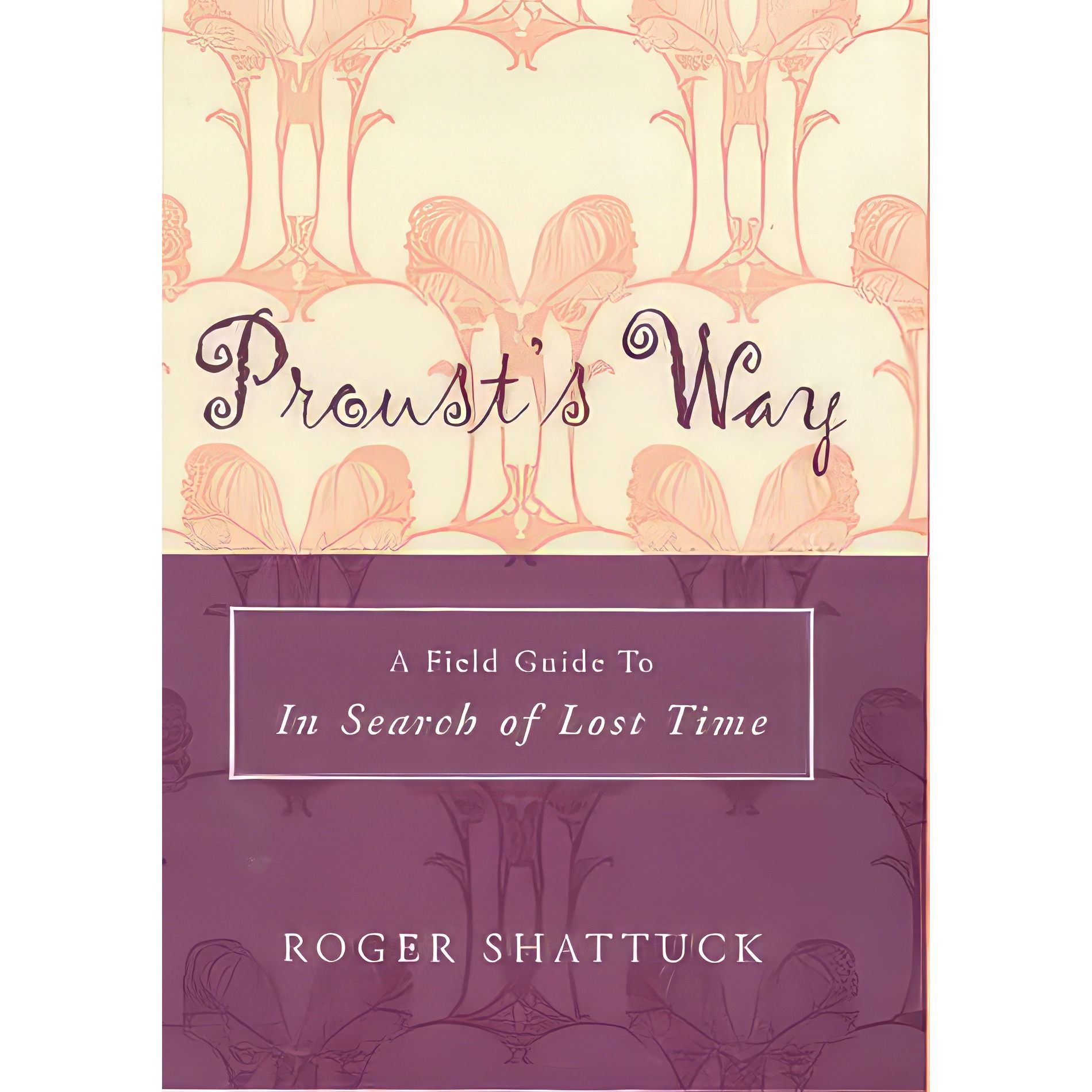 کتاب Prousts Way اثر Roger Shattuck انتشارات ALLEN LANE
