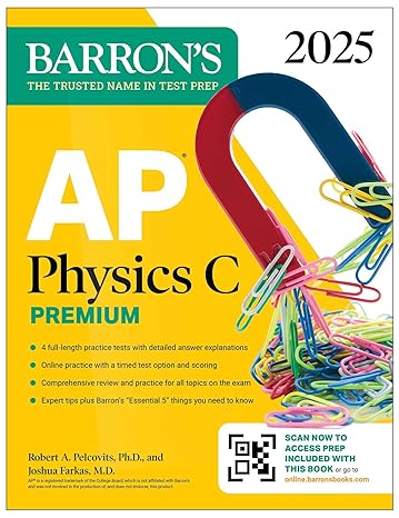 خرید و دانلود نسخه کامل کتاب AP Physics C Premium, Eighth Edition: 4 Practice Tests Comprehensive Review Online Practice (2025) (Barron's AP Prep) - Pdf