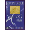 کتاب Incredible Victory اثر Walter Lord انتشارات Burford Books