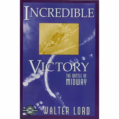 کتاب Incredible Victory اثر Walter Lord انتشارات Burford Books