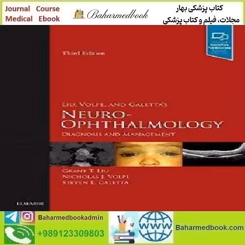 Liu Volpe and Galetta’s Neuro Ophthalmology Diagnosis and