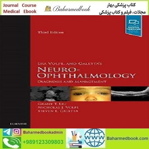 Liu Volpe and Galetta’s Neuro Ophthalmology Diagnosis and