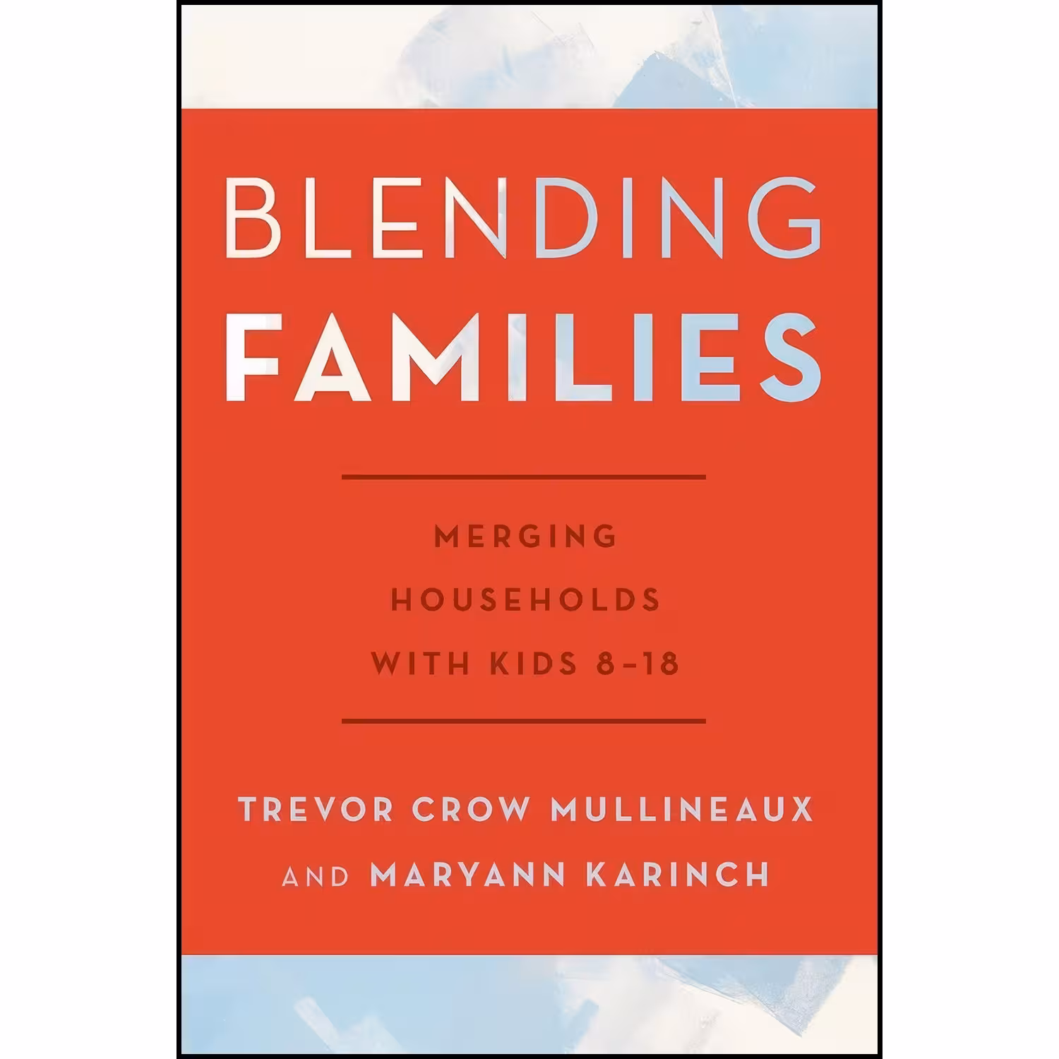 کتاب زبان اصلی Blending Families اثر Maryann Karinch