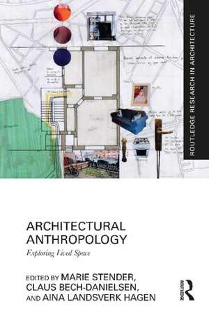 [PDF] دانلود کتاب Architectural Anthropology - Exploring Lived Space, 2021