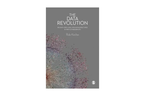 The Data Revolution Big Data, Open Data, Data Infrastructures and Their Consequences-کتاب انگلیسی - کتابخانه مجازی واتیکان