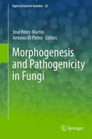 [PDF] دانلود کتاب Morphogenesis And Pathogenicity In Fungi, 2012