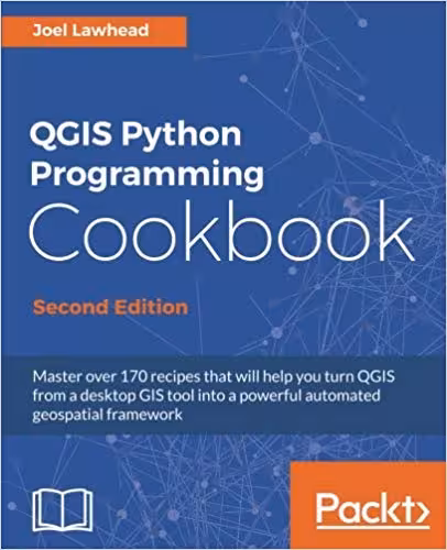 خرید و دانلود نسخه کامل کتاب QGIS Python Programming Cookbook 2rd Edition