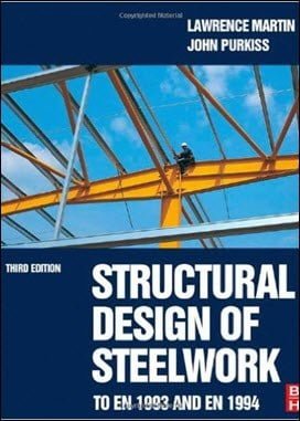 󾕇 Martin L., Structural Design of Steelworkto EN 1993 and EN 1994, 3rd ed, 2008 - دانلود کتاب های دانشگاهی