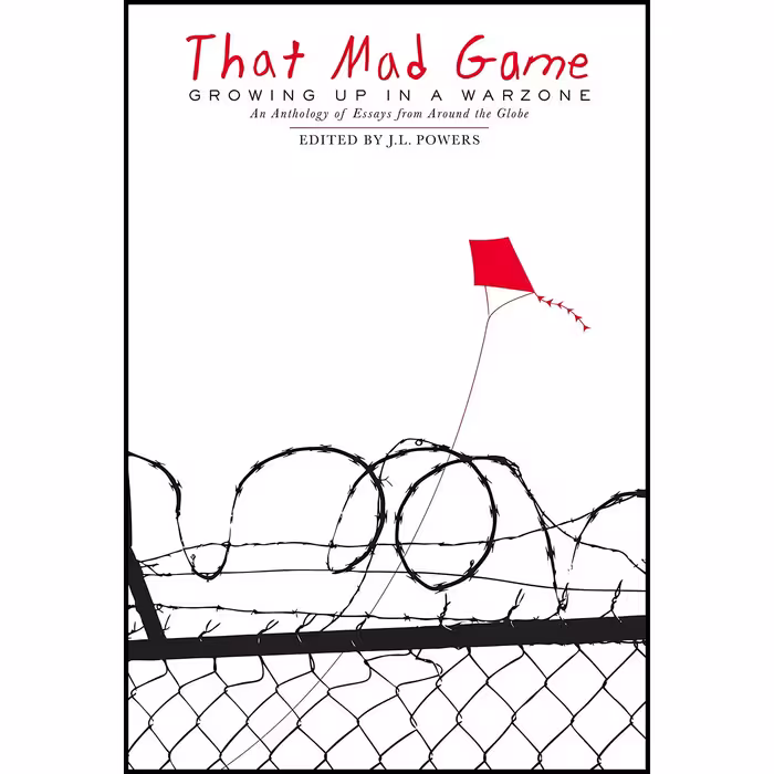 کتاب That Mad Game اثر J. L. Powers and Qais Akbar Omar انتشارات Cinco Puntos Press