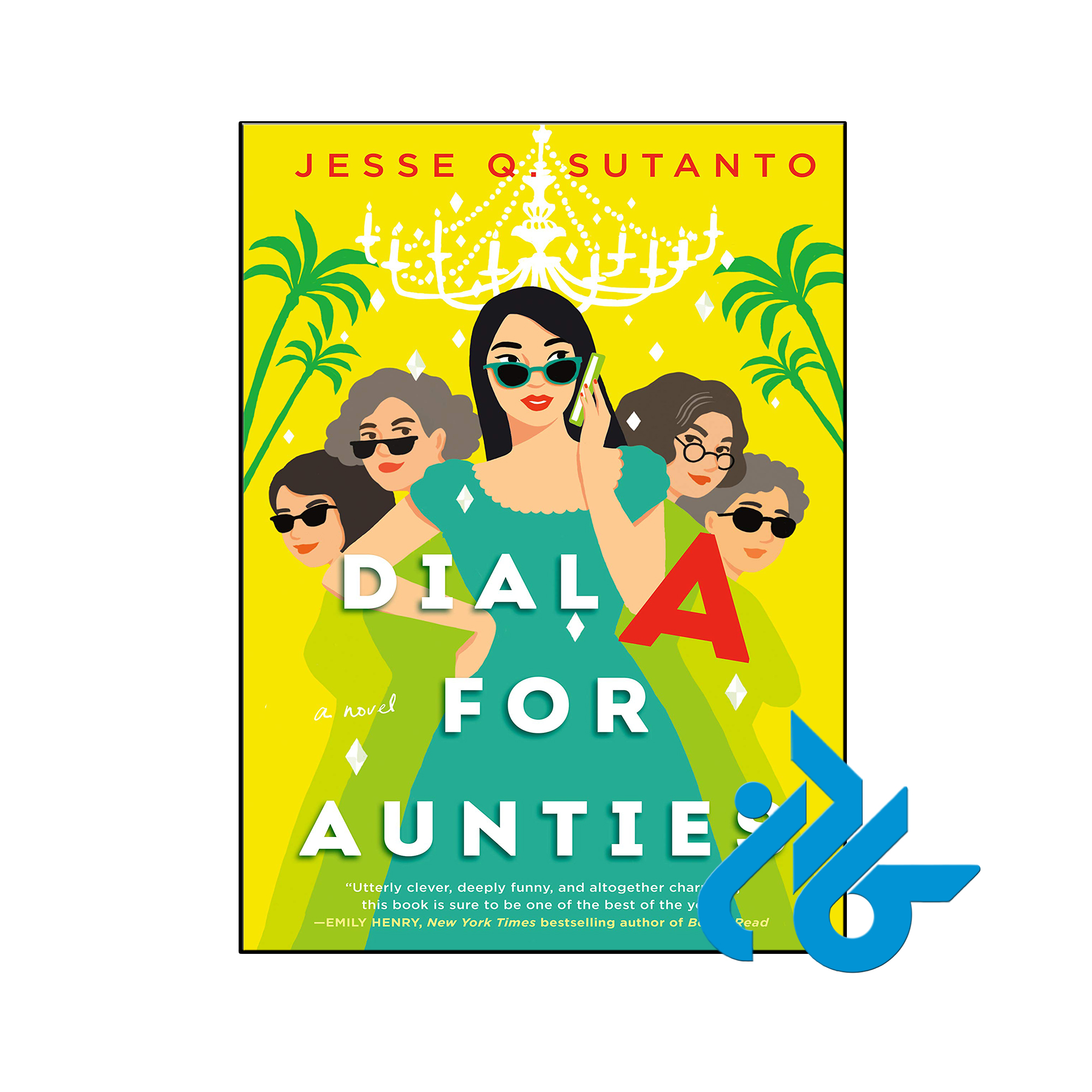 کتاب Dial A for Aunties - با تخفیف ویژه کتاب زبان - کـــادن