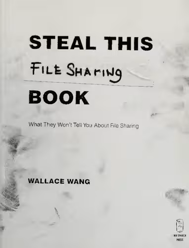 خرید و دانلود نسخه کامل کتاب Steal This File Sharing Book: What They Won't Tell You About File Sharing