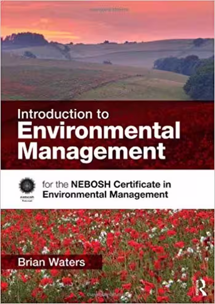خرید و دانلود نسخه کامل کتاب Introduction to Environmental Management: for the NEBOSH Certificate in Environmental Management