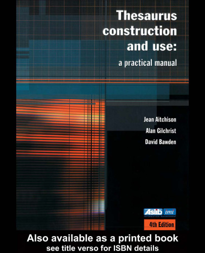خرید و دانلود نسخه کامل کتاب Thesaurus Construction and Use: A Practical Manual