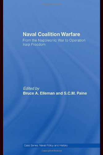 خرید و دانلود نسخه کامل کتاب Naval Coalition Warfare: From the Napoleonic War to Operation Iraqi Freedom - PDF