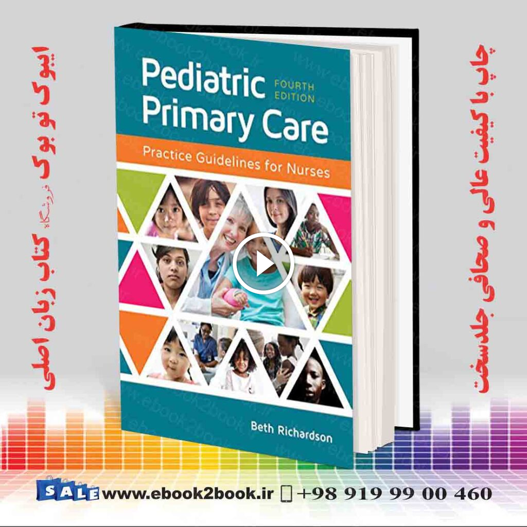 Pediatric Primary Care: Practice Guidelines for 4th Edition