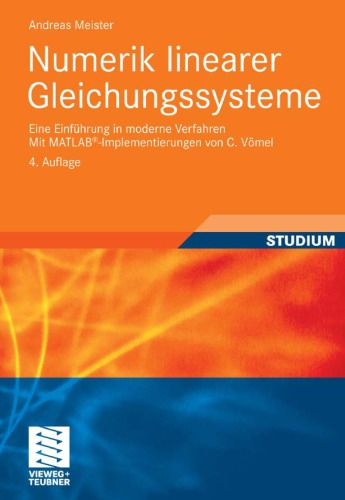 خرید و دانلود نسخه کامل کتاب Numerik linearer Gleichungssysteme: Eine Einführung in moderne Verfahren, 4. Auflage. Mit MATLAB-Implementierungen von C. Vömel