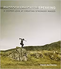 󾕇 دانلود کتاب Photographically Speaking - A Deeper Look At Creating Stronger Images, 2011 - دانلود کتاب های دانشگاهی