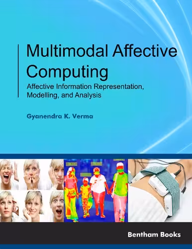 خرید و دانلود نسخه کامل کتاب Multimodal Affective Computing: Affective Information Representation, Modelling, and Analysis