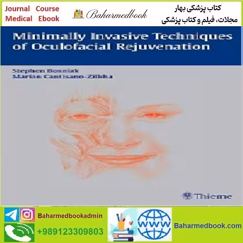 Minimally Invasive Techniques of Oculofacial Rejuvenation TRUE