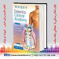 Moore’s Essential Clinical Anatomy 7th Edition | کتاب آناتومی بالینی اساسی مور 2024