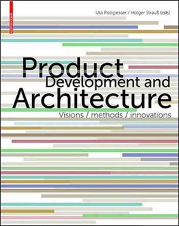  دانلود کتاب Product Development and Architecture - دانلود کتاب های دانشگاهی