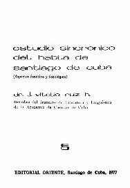خرید و دانلود نسخه کامل کتاب Estudio sincrónico del habla de Santiago de Cuba