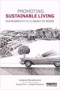 󾕇 دانلود کتاب Promoting Sustainable Living - Sustainability As An Object Of Desire, 2015 - دانلود کتاب های دانشگاهی