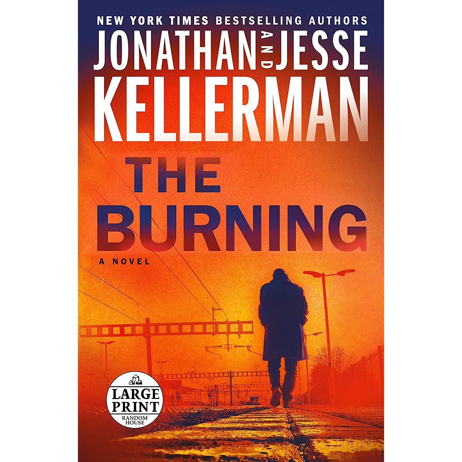 کتاب The Burning اثر Jonathan Kellerman and Jesse Kellerman انتشارات Random House Large Print