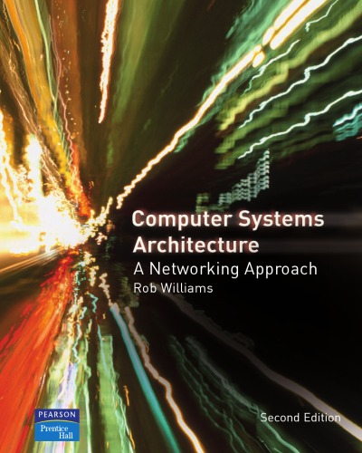 خرید و دانلود نسخه کامل کتاب Computer Systems Architecture: a Networking Approach (
