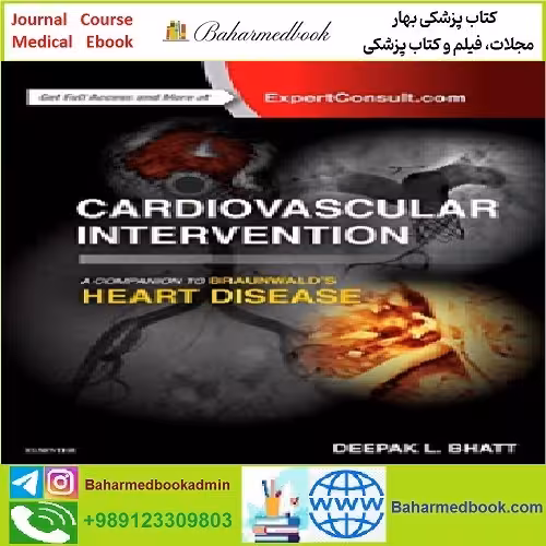 Cardiovascular Intervention A Companion to Braunwald's Heart