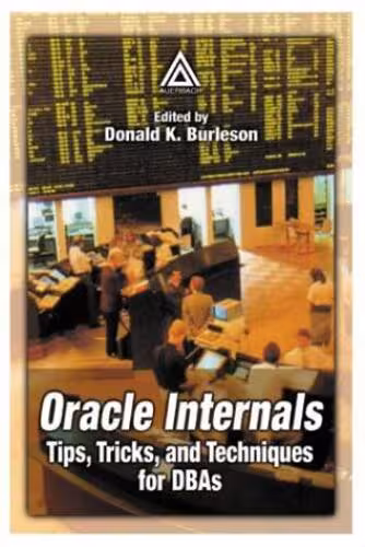 خرید و دانلود نسخه کامل کتاب Oracle Internals: Tips, Tricks, and Techniques for DBAs